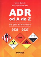 ADR od A do Z nie tylko dla kierowców 2025-2027. Bielecki Mirmił