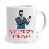 Dla Prezesa Viceprezesa Kubek Najlepszy Prezes! Z Nadrukiem Ze Zdjęciem