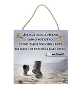 Jeszcze będzie pięknie – Obraz – Tabliczka motywacyjna 22×22