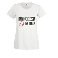 Koszulka T-SHIRT tekst MAM BYĆ SZCZERA CZY MIŁA?