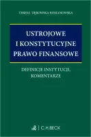 Ustrojowe i konstytucyjne prawo finansowe. Definicje instytucji, komentarze