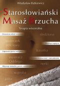Starosłowiański Masaż Brzucha. Terapia Wisceralna
