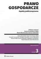 Prawo gospodarcze. Aspekty publicznoprawne Praca zbiorowa