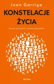 Konstelacje życia. Poznaj przeszłość, uwolnij przyszłość