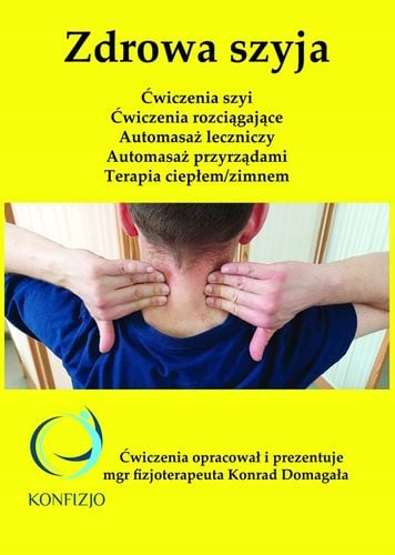 Zdrowa szyja. Ćwiczenia. Konrad Domagała na Arena.pl