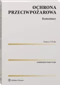 Ochrona przeciwpożarowa Komentarz