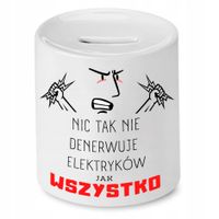Skarbonka Prezent Dla Elektryka Nic Tak Nie Z Nadrukiem Ze Zdjęciem