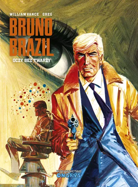 Bruno Brazil. Tom 3. Oczy bez twarzy zdjęcie 1