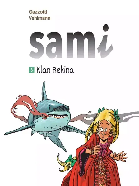 Sami. Tom 3. Klan Rekina zdjęcie 1