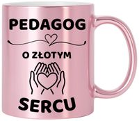 Kubek różowy z dedykacją wyjątkowy prezent dla PEDAGOGA Pani PEDAGOG