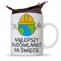 Kubek Budowlańca Najlepszy Budowlaniec Na Świecie Z Nadrukiem Ze Zdjęciem
