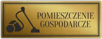 Tabliczka informacyjna grawer Złota Srebrna na drzwi POMIESZCZ GOSPODARCZE