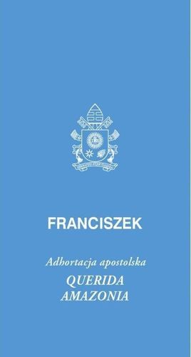 Querida Amazonia Franciszek na Arena.pl