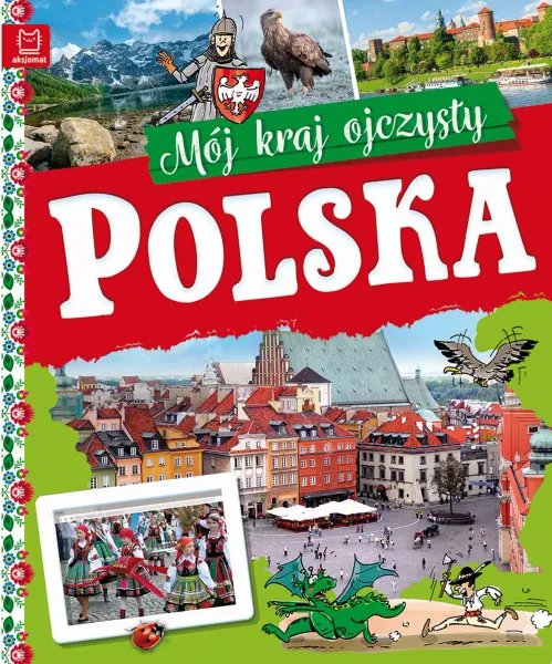 Polska. Mój kraj ojczysty zdjęcie 1