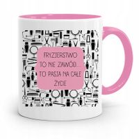 Kubek Różowy Dla Fryzjera Fryzjerstwo To Nie Zawód Z Nadrukiem Ze Zdjęciem