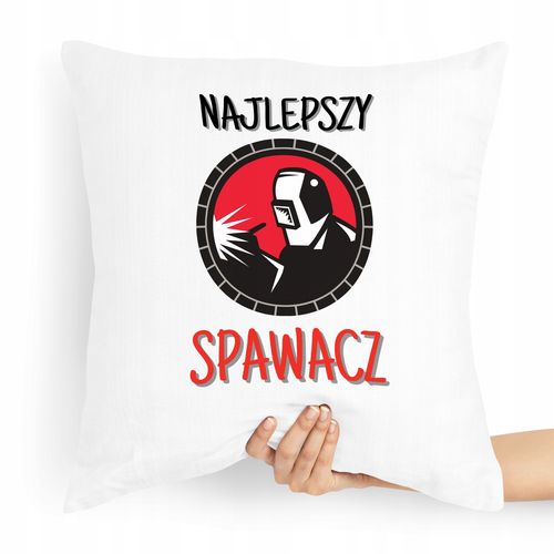 Poduszka Super Prezent Dla Najlepszego Spawacza Z Nadrukiem Ze Zdjęciem na Arena.pl