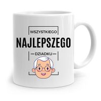 Kubek Na Dzień Dziadka Wszystkiego Najlepszego Z Nadrukiem Ze Zdjęciem