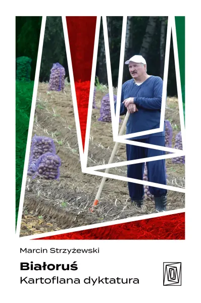 Białoruś. Kartoflana dyktatura zdjęcie 1