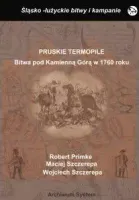 Pruskie Termopile. Bitwa pod Kamienna Górą w 1760 roku