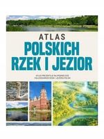 Atlas polskich rzek i jezior Praca zbiorowa