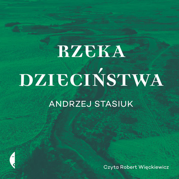 (mp3) Rzeka dzieciństwa zdjęcie 1