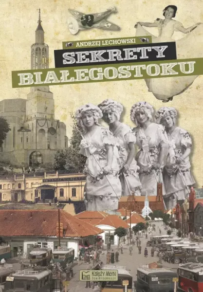 Sekrety Białegostoku zdjęcie 1