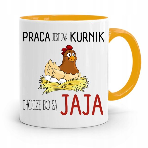 Kubek Żółty Śmieszny Zabawny Praca Jest Jak Kurnik Z Nadrukiem Ze Zdjęciem zdjęcie 1