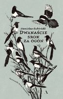 Dwanaście srok za ogon