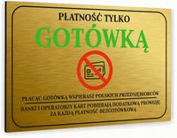 Tabliczka znak informacyjny 40x30 Złota PŁATNOŚC GOTÓWKĄ Nierdzewna