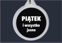 Brelok do kluczy Piątek i wszystko jasne