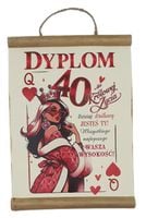 dyplom 40-latki dla królowej życia d277