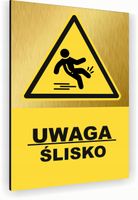Tabliczka znak informacyjny 20x15 Złota UWAGA ŚLISKO Nierdzewna NADRUK UV