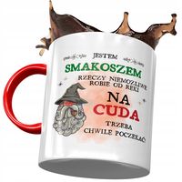 Kubek Czerwony Dla Smakosza Trzeba Chwilę Poczekać Z Nadrukiem Ze Zdjęciem