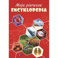 moja pierwsza encyklopedia dla dzieci oprawa twarda 128 stron