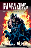 Batman. Ziemia niczyja. Tom 6. Kolej podziemna