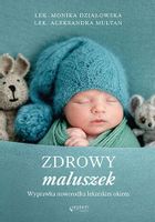 Zdrowy maluszek. Wyprawka noworodka lekarskim