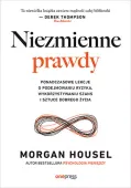 Niezmienne Prawdy. Ponadczasowe Lekcje O Podejmowaniu Ryzyka, Wykorzystywa