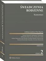 Świadczenia rodzinne. Komentarz w.2 - praca zbiorowa