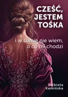 Cześć, jestem Tośka