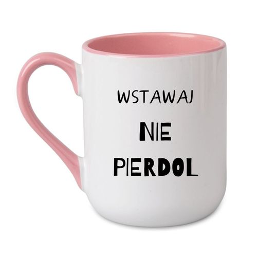 KUBEK "WSTAWAJ NIE PIERDOL" Wzór - Elegant Coffee Różowy 330 ml na Arena.pl