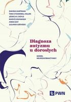 Diagnoza autyzmu u dorosłych. Model neuroafirmatywny Anna Day;Davida Hartm…