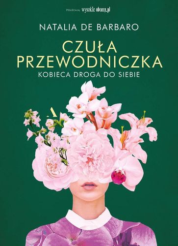 Czuła przewodniczka. Kobieca droga do siebie na Arena.pl