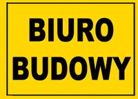 BTO-51 - ZNAK - TABLICA budowlana - biuro budowy