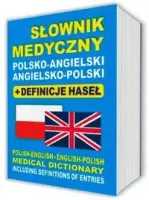 Słownik medyczny polsko-angielski i angielsko-polski z definicjami haseł