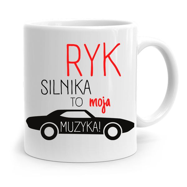 Kubek Dla Mechanika Ryk Silnika To Moja Muzyka Z Nadrukiem Ze Zdjęciem zdjęcie 1