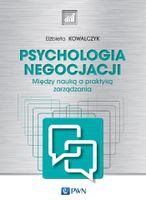 Psychologia negocjacji Elżbieta Kowalczyk