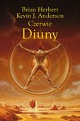 Czerwie Diuny. Diuna 7 Kevin J. Anderson
