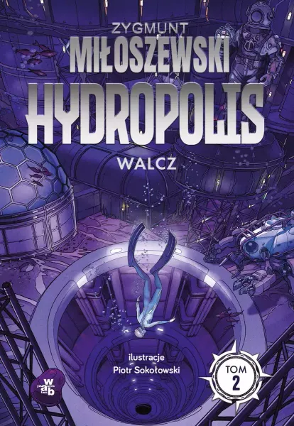 Walcz. Hydropolis. Tom 2 wyd. 2024 zdjęcie 1