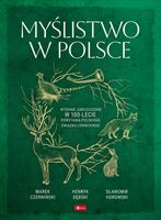 Myślistwo w Polsce Praca zbiorowa