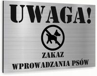 Tabliczka znak informacyjny 40x30 ZAKAZ WPROWADZANIA PSÓW Dibond NADRUK UV
